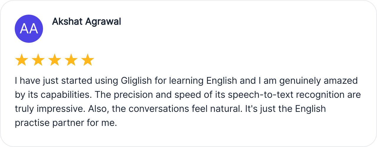 Gliglish testimonial from Akshat